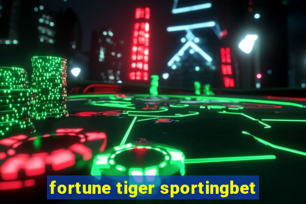 fortune tiger sportingbet